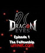game pic for Dragon Eyes - Episode 1 - The Fellowship